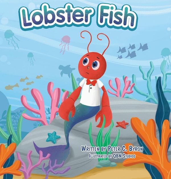 Lobster Fish by Peter C Byron, Hardcover | Indigo Chapters
