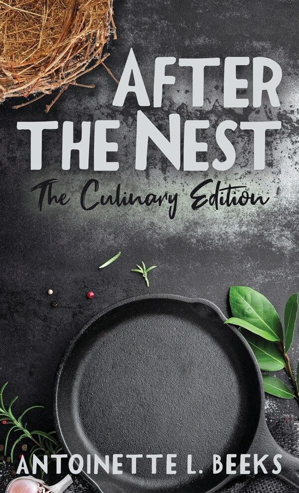 After the Nest by Antoinette L Beeks, Hardcover | Indigo Chapters
