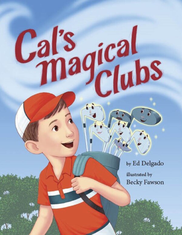 Cal's Magical Clubs by Ed Delgado, Paperback | Indigo Chapters