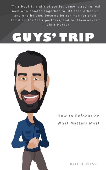 Guys' Trip by Kyle Depiesse, Paperback | Indigo Chapters