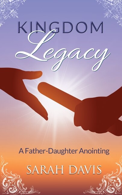Kingdom Legacy by Sarah Davis, Paperback | Indigo Chapters