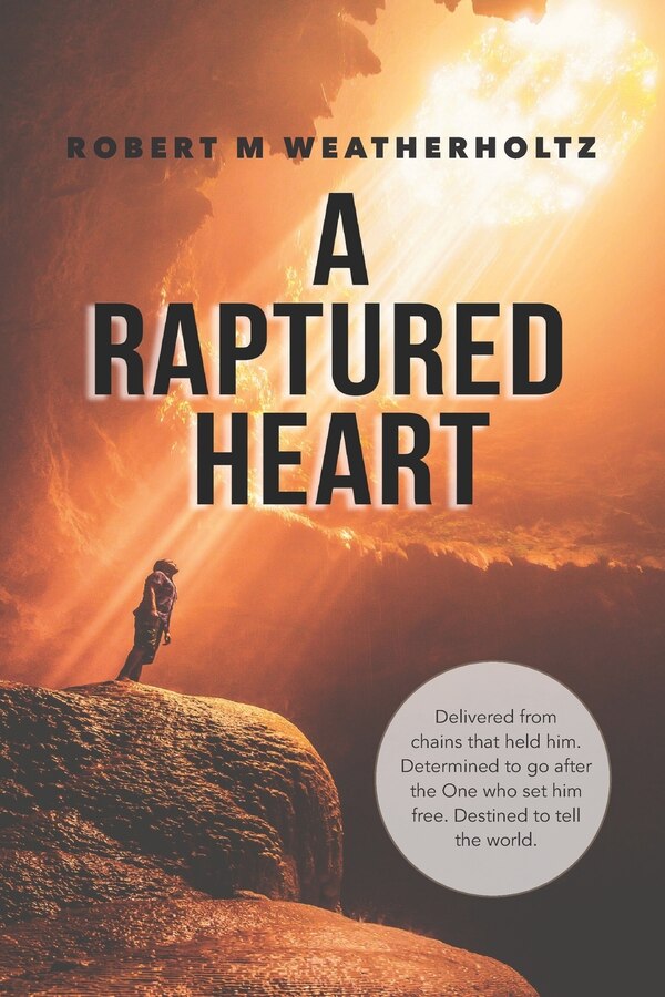 A Raptured Heart by Robert M Weatherholtz, Paperback | Indigo Chapters