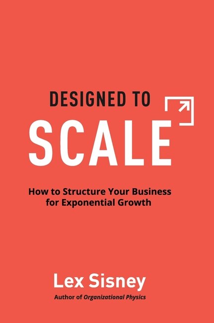 Designed to Scale by Lex Sisney, Hardcover | Indigo Chapters