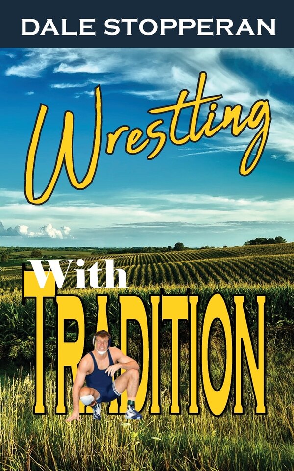 Wrestling With Tradition by Dale Stopperan, Paperback | Indigo Chapters