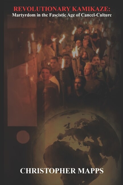 Revolutionary Kamikaze by Christopher Mapps, Paperback | Indigo Chapters
