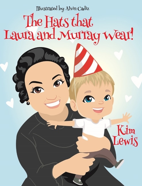 The Hats that Laura and Murray Wear by Kim Lewis, Hardcover | Indigo Chapters