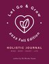 Let Go & Grow Holistic Journal [2023 Fall Edition] by Brooke Stuart, Paperback | Indigo Chapters