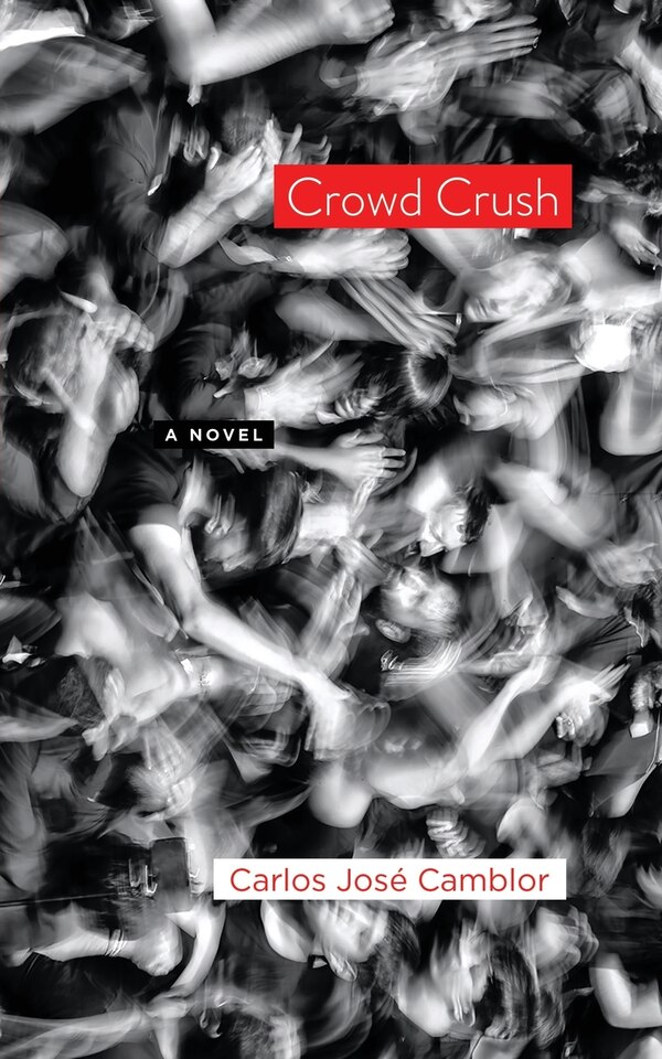 Crowd Crush by Carlos José Camblor, Paperback | Indigo Chapters