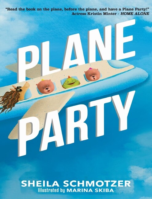 Plane Party by Sheila Schmotzer, Hardcover | Indigo Chapters
