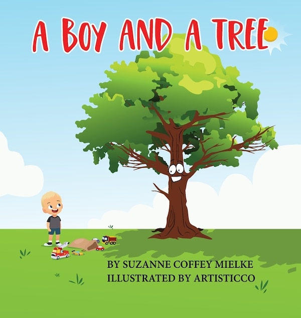 A Boy and A Tree by Suzanne C Mielke, Hardcover | Indigo Chapters