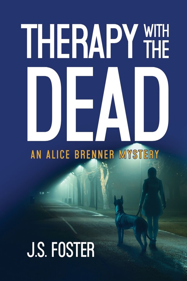 Therapy With The Dead by J S Foster, Paperback | Indigo Chapters