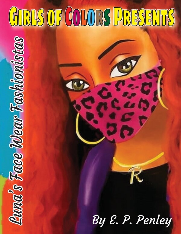 Luna's Face Wear Fashionistas by E P Penley