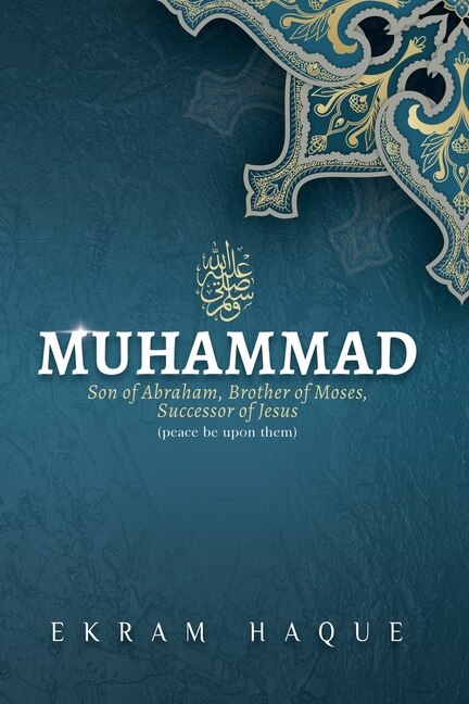 Muhammad by Ekram Haque, Paperback | Indigo Chapters