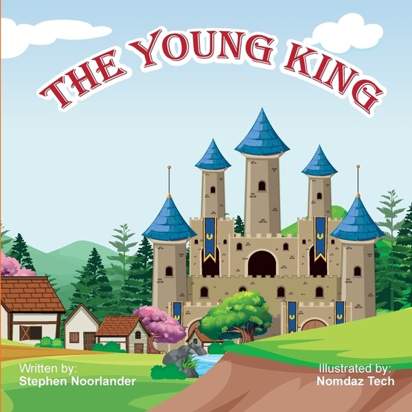 The Young King by Stephen Noorlander, Paperback | Indigo Chapters