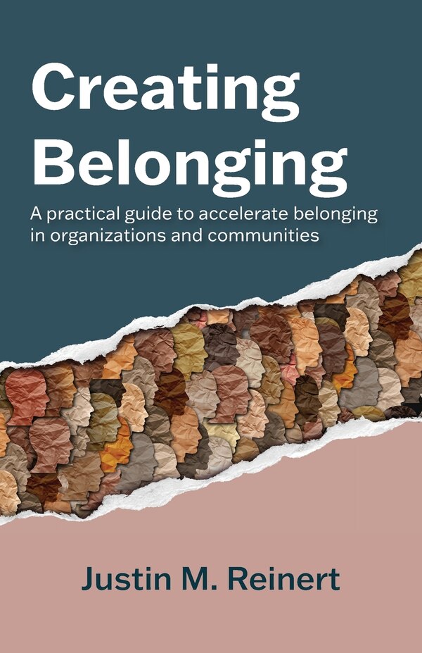 Creating Belonging by Justin M Reinert, Paperback | Indigo Chapters
