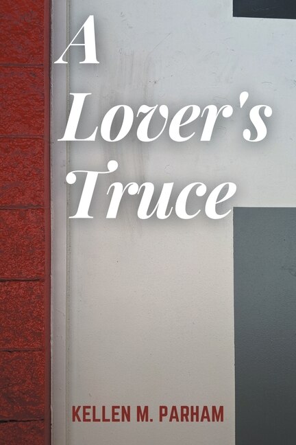 A Lover's Truce by Kellen M Parham, Paperback | Indigo Chapters
