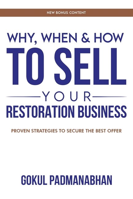 Why When & How to Sell Your Restoration Business by Gokul Padmanabhan, Paperback | Indigo Chapters