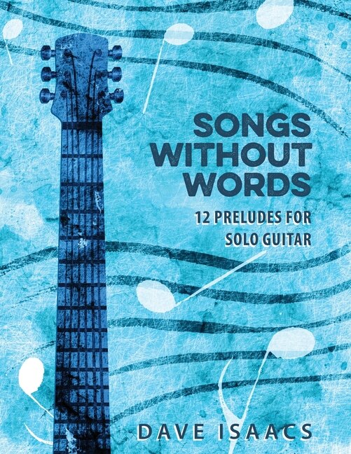 Songs Without Words by Dave Isaacs, Paperback | Indigo Chapters