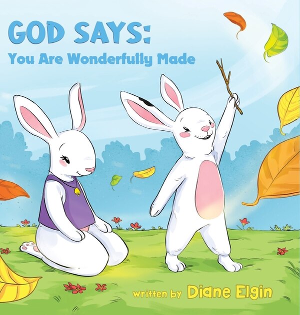 God Says You Are Wonderfully Made by Diane Elgin, Hardcover | Indigo Chapters