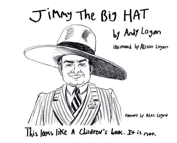 Jimmy the Big Hat by Andy Logan, Hardcover | Indigo Chapters