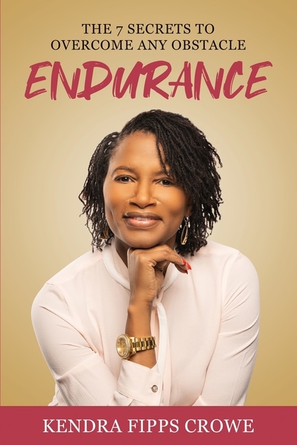 Endurance by Kendra Fipps Crowe, Paperback | Indigo Chapters