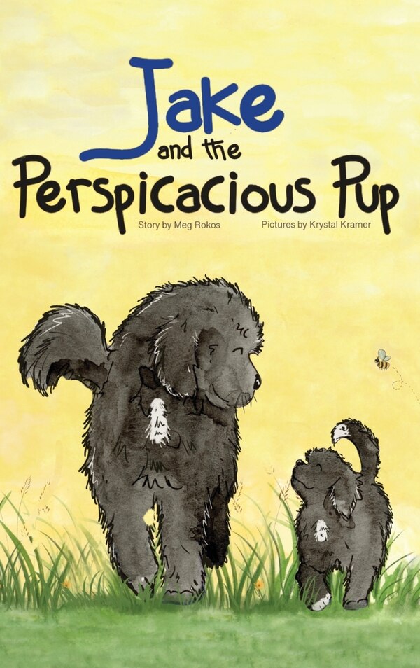 Jake and The Perspicacious Pup by Meg Rokos, Hardcover | Indigo Chapters