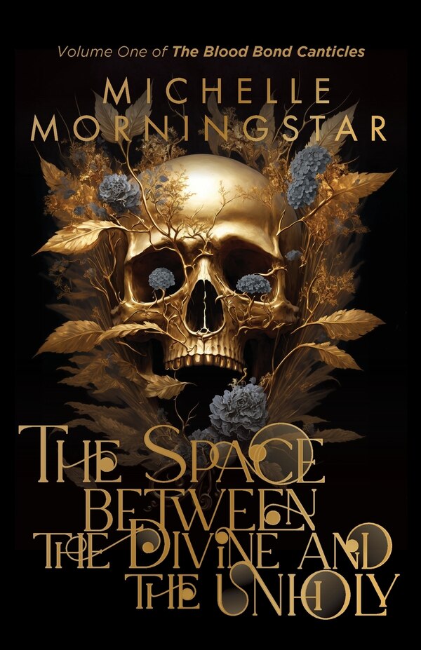 The Space Between the Divine and the Unholy by Michelle Morningstar, Paperback | Indigo Chapters