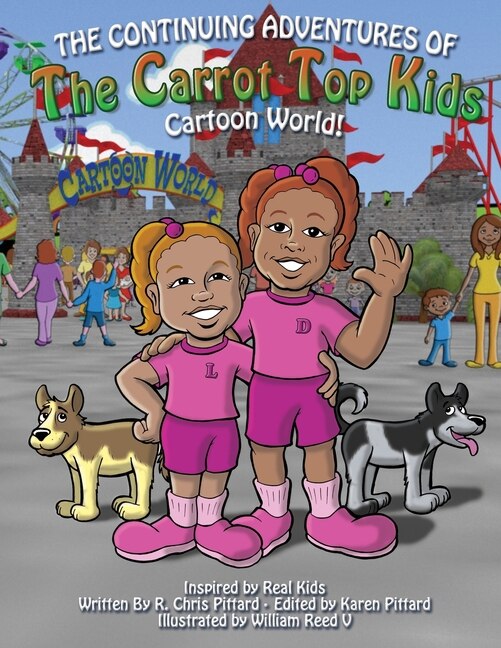 Continuing Adventures of the Carrot Top Kids by Robert Chris Pittard, Paperback | Indigo Chapters