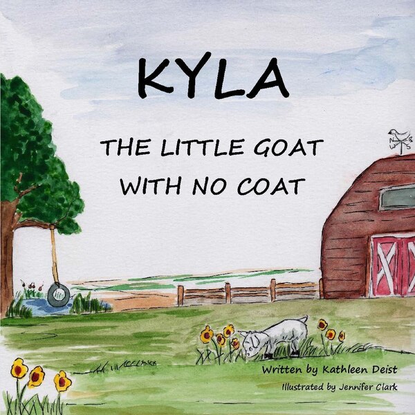 KYLA The Little Goat With No Coat by Kathleen Deist, Paperback | Indigo Chapters
