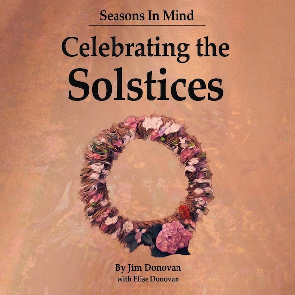 Seasons In Mind: Celebrating The Solstices by Jim Donovan, Paperback | Indigo Chapters