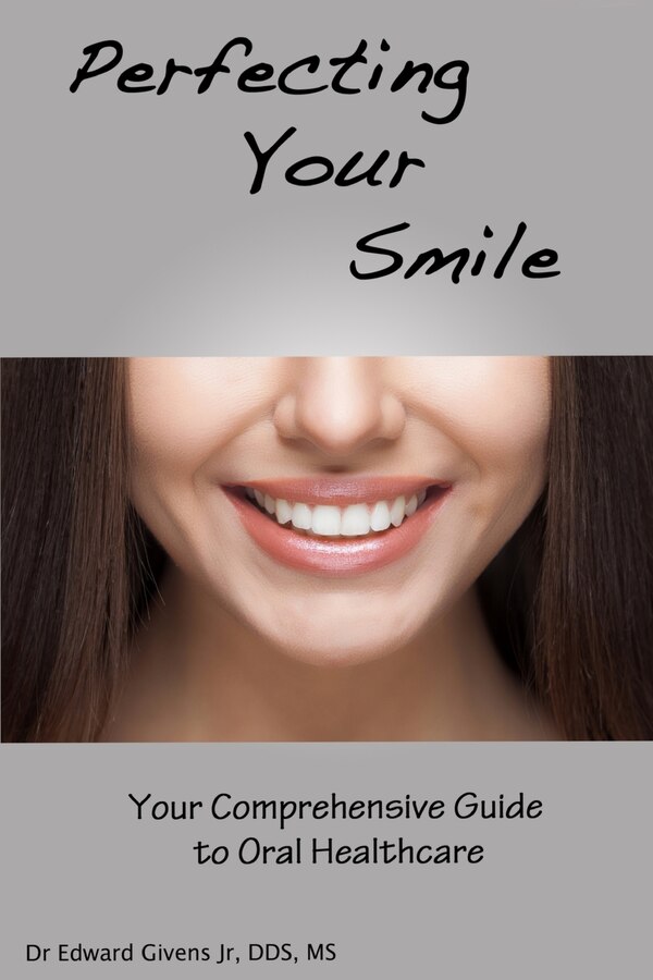 Perfecting Your Smile by Edward John Givens, Paperback | Indigo Chapters