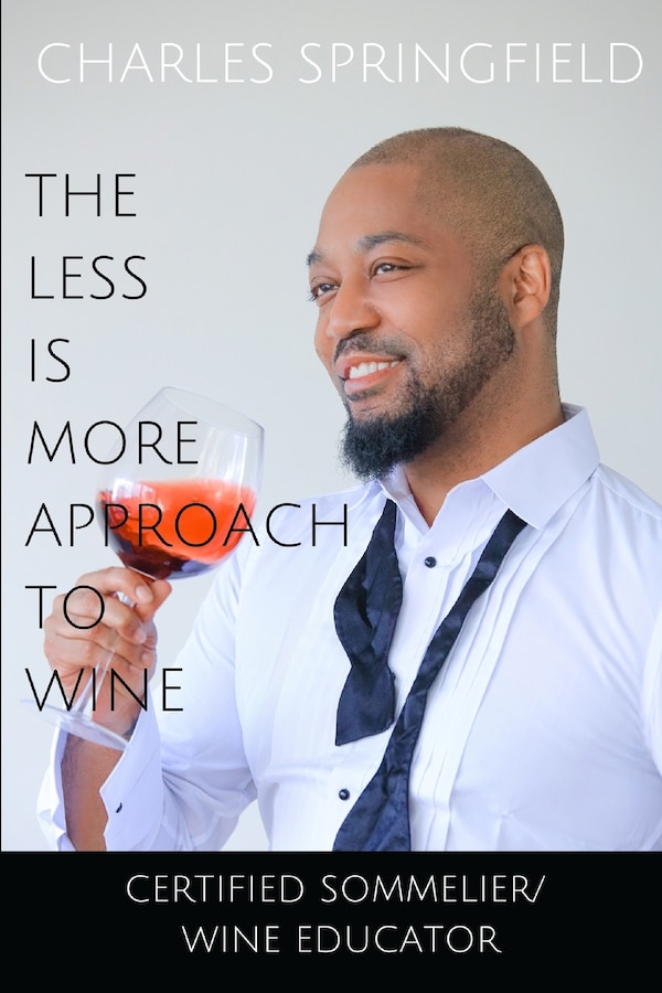 The Less Is More Approach To Wine by Springfield Charles, Paperback | Indigo Chapters