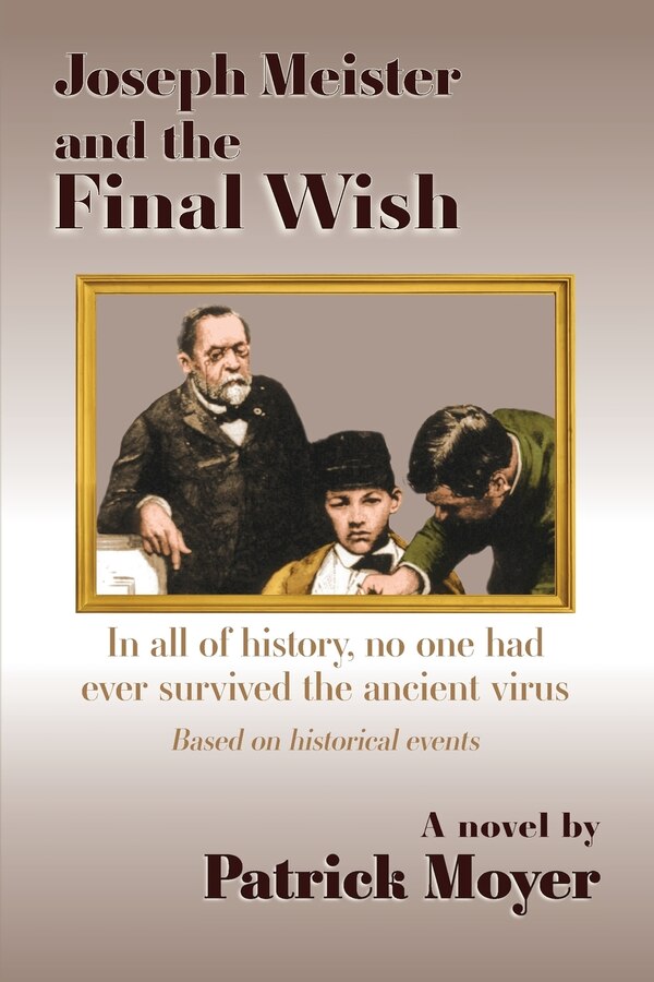 Joseph Meister and the Final Wish by Patrick Moyer, Paperback | Indigo Chapters