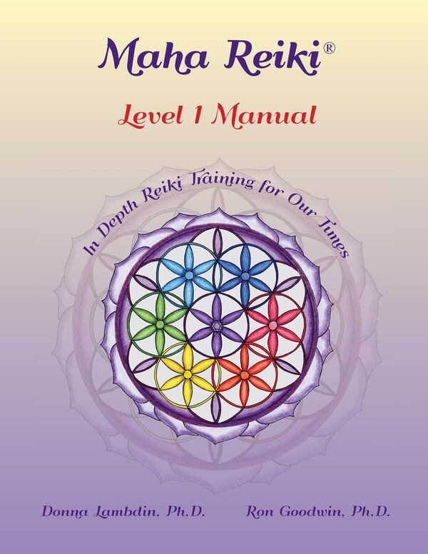 Maha Reiki; Level 1 Manual by Donna Lambdin, Paperback | Indigo Chapters