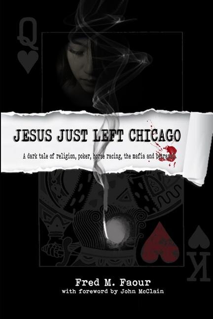 Jesus Just Left Chicago by Fred M Faour, Paperback | Indigo Chapters