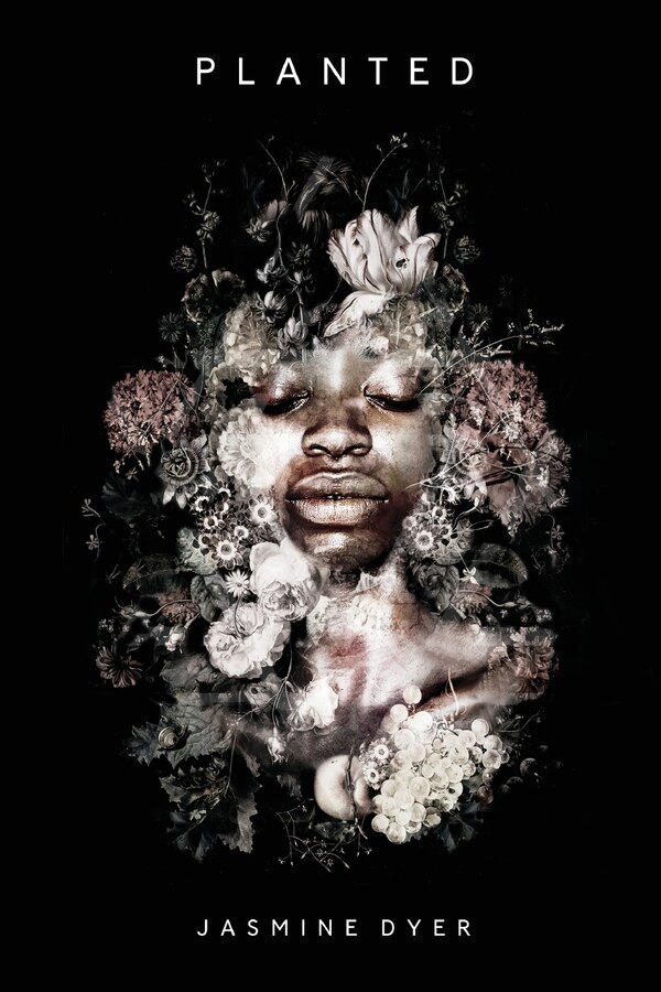 Planted by Jasmine Dyer, Paperback | Indigo Chapters