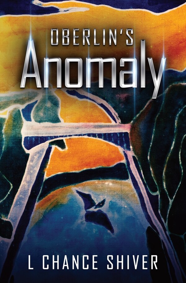 Oberlin's Anomaly by L Chance Shiver, Paperback | Indigo Chapters