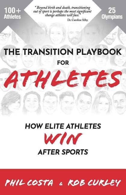 The Transition Playbook for ATHLETES by Phil Costa, Paperback | Indigo Chapters