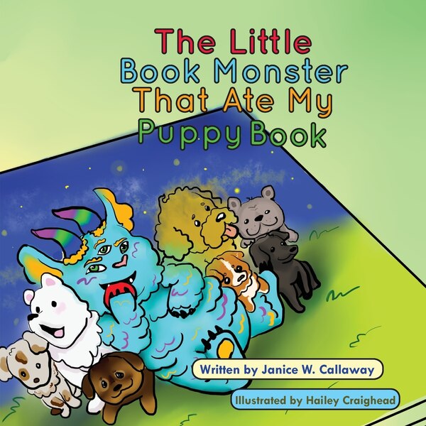 The Little Book Monster That Ate My Puppy Book by Janice W Callaway, Paperback | Indigo Chapters