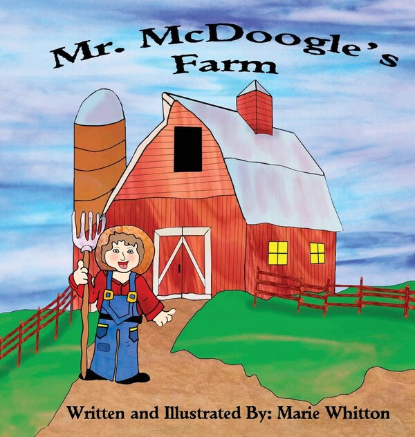 Mr. McDoogle's Farm by Marie Whitton, Hardcover | Indigo Chapters