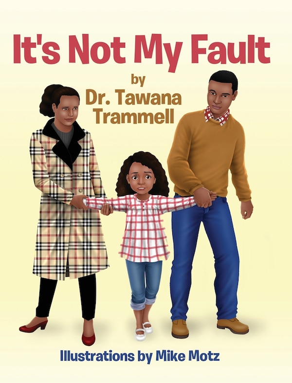 It's Not My Fault by Tawana Trammell, Hardcover | Indigo Chapters
