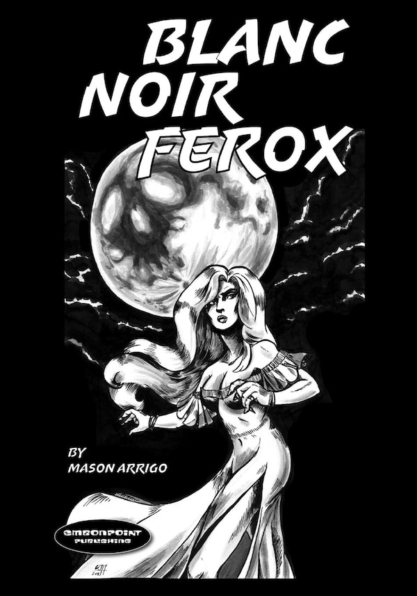 Blanc Noir Ferox by Philip C Barragan II, Paperback | Indigo Chapters
