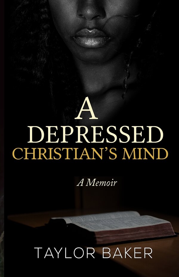 A Depressed Christian's Mind by Taylor A Baker, Paperback | Indigo Chapters