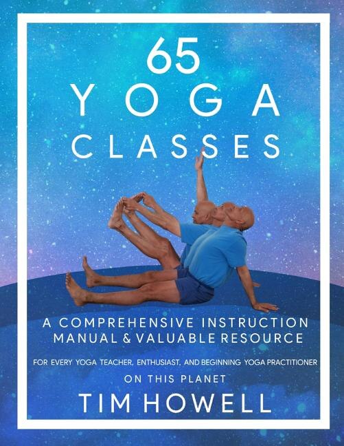 65 Yoga Classes by Timothy Michael Howell, Paperback | Indigo Chapters