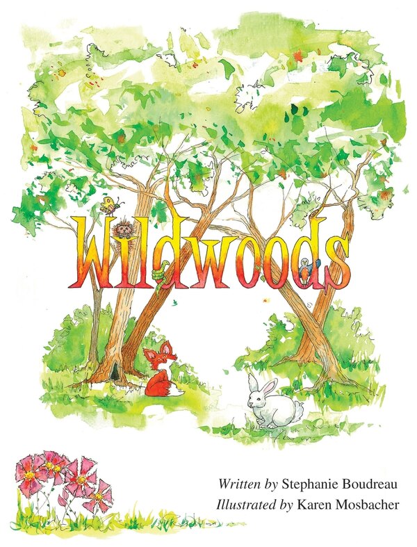 Wildwoods by Stephanie Boudreau, Hardcover | Indigo Chapters