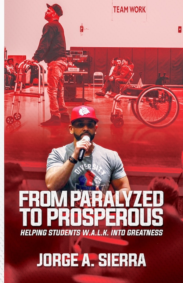 From Paralyzed to Prosperous by Jorge a Sierra, Paperback | Indigo Chapters