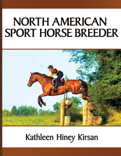 North American Sport Horse Breeder by Kathleen H Kirsan, Paperback | Indigo Chapters