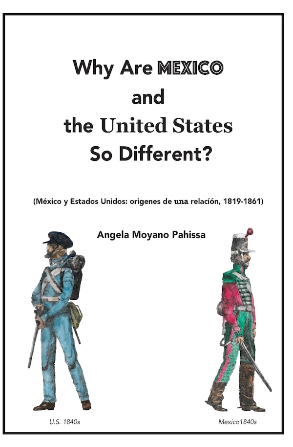 Why Are Mexico and the United States So Different? by Angela Moyano Pahissa, Paperback | Indigo Chapters