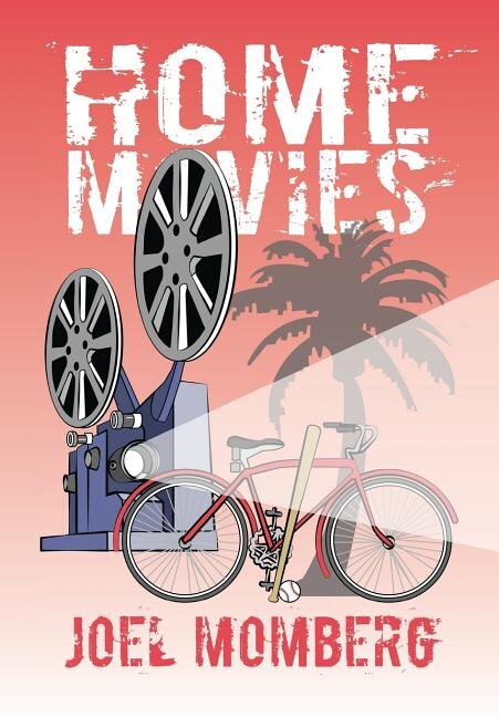 Home Movies by Joel Momberg, Hardcover | Indigo Chapters