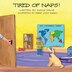 Tired of Naps by Mary (Molly) C Davis, Paperback | Indigo Chapters